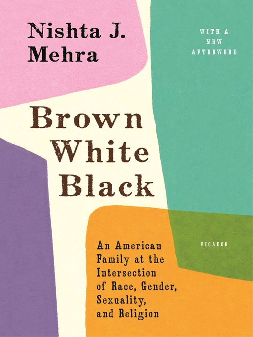 Title details for Brown White Black by Nishta J. Mehra - Wait list